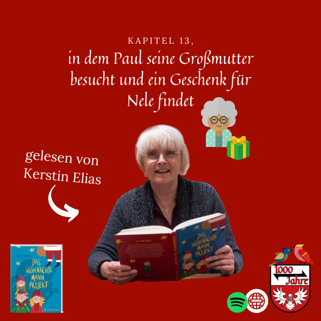 Kapitel 13, in dem Paul seine Großmutter besucht und ein Geschenk für Nele findet – Podcast Adventskalender