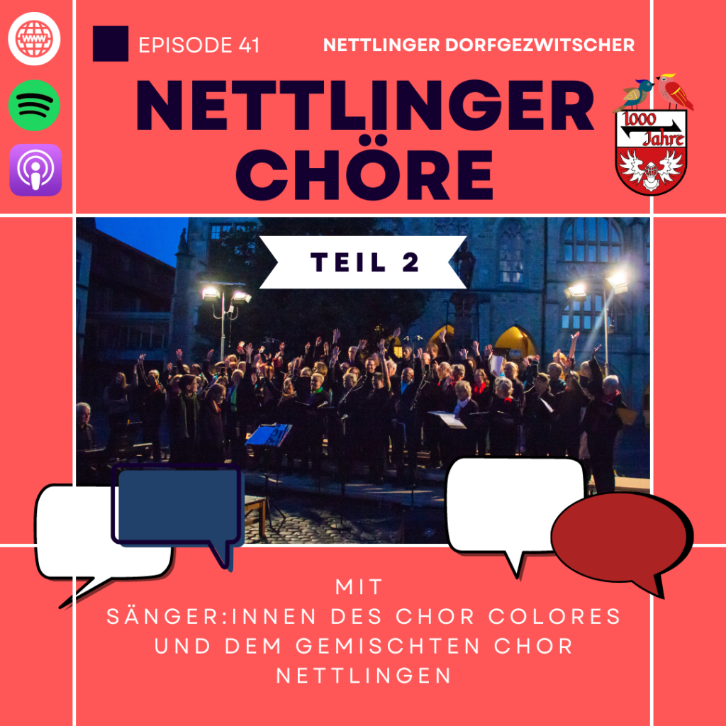 Episode 42 – Nettlinger Dorfgeschichten mit den Nettlinger Chören – Teil 2